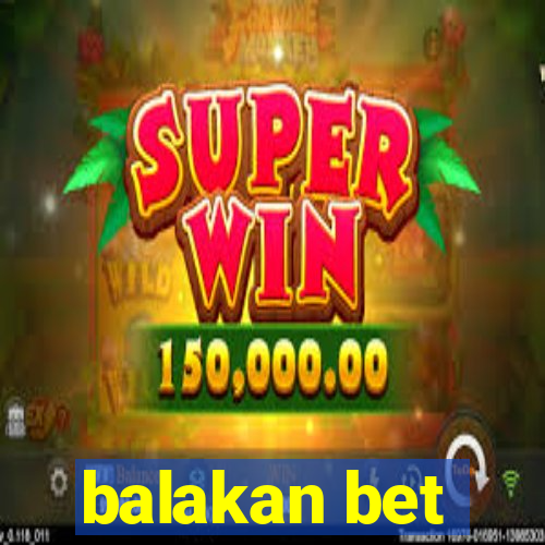 balakan bet